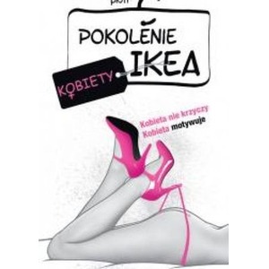 Pokolenie Ikea. Kobiety