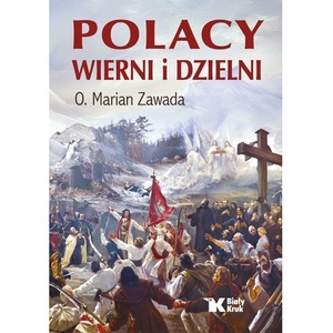 Polacy wierni i dzielni