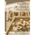 Polityka w czasach przełomu Antyczne korzenie...