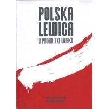 Polska Lewica u progu XXI wieku