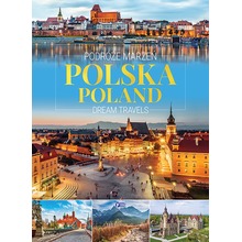 Polska. Podróże marzeń / Poland.  Dream travels