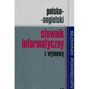 Polsko-angielski słownik informatyczny z wymową