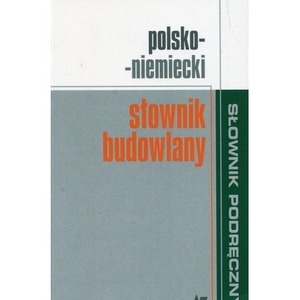 Polsko-niemiecki słownik budowlany