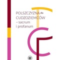 Polszczyzna dla cudzoziemców - sacrum i profanum