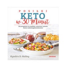 Posiłki keto w 30 minut. 50 przepisów...