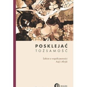 Posklejać tożsamość