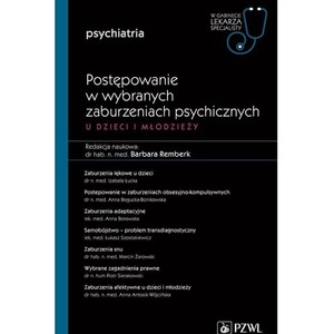 Postępowanie w wybranych zaburzeniach psychicznych