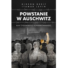 Powstanie w Auschwitz. Bunt żydowskiego...