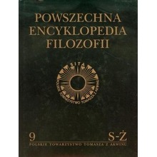 Powszechna Encyklopedia Filozofii t.9 S-Ż