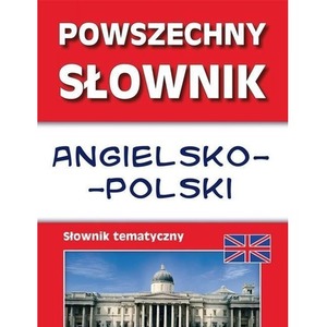 Powszechny słownik angielsko-polski tematyczny