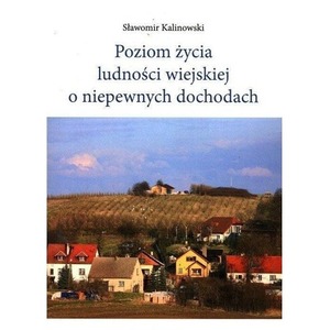 Poziom życia ludności wiejskiej o niepewnych..