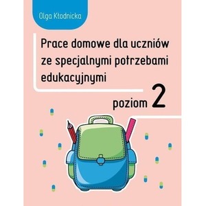Prace domowe dla uczniów ze specjalnymi.. Poziom 2
