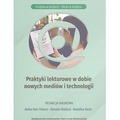 Praktyki lekturowe w dobie nowych mediów...