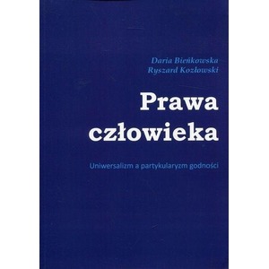 Prawa człowieka. Uniwersalizm a partykularyzm..