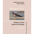 Prima Via. Wstępna nauka języka łacińskiego