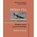 Prima Via. Wstępna nauka języka łacińskiego