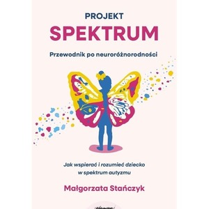 Projekt spektrum. Jak wspierać i rozumieć...