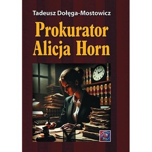 Prokurator Alicja Horn TW