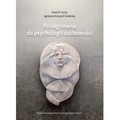 Prolegomena do psychologii duchowości