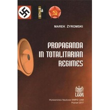 Propaganda in Totalitarian Regimes