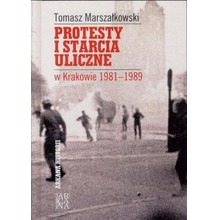 Protesty i starcia uliczne w Krakowie 1981-1989