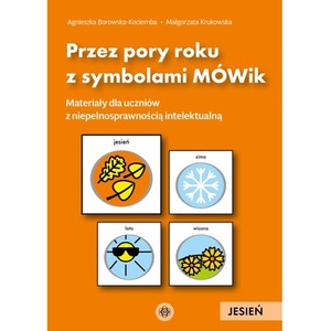 Przez pory roku z symbolami MÓWik Jesień materiały dla uczniów z niepełnosprawnością intelektualną