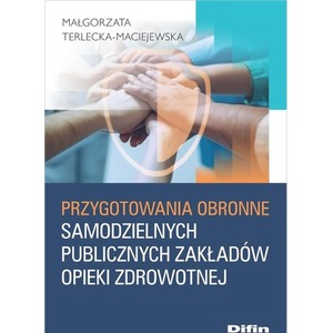 Przygotowania obronne samodzielnych publicznych zakładów opieki zdrowotnej