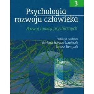 Psychologia rozwoju człowieka T3 rozwój funkcji..
