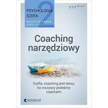 Psychologia szefa T.2 Coaching narzędziowy