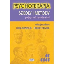 Psychoterapia. Szkoły i metody. Podręcznik akadem.