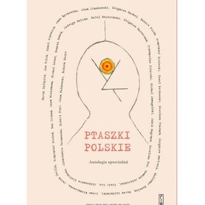 Ptaszki polskie. Antologia opowiadań