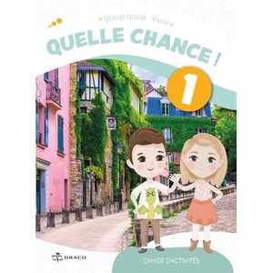 Quelle chance! 1 zeszyt ćwiczeń