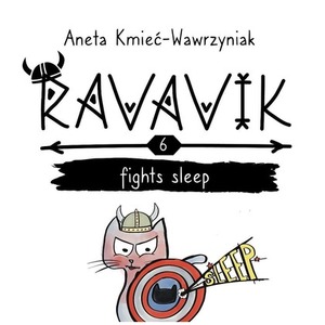 Ravavik T.6 Ravavik fights sleep