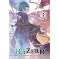 Re: Zero. Życie w innym świecie od zera. Light Novel. Tom 16