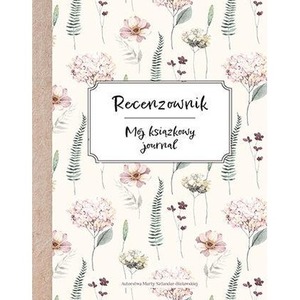 Recenzownik. Mój książkowy journal