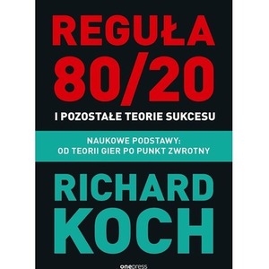 Reguła 80/20 i pozostałe teorie sukcesu