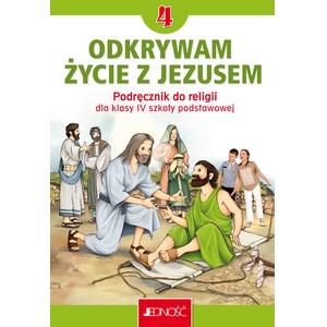Religia SP 4 Odkrywam życie z Jezusem podręcznik