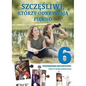 Religia SP 6 Przewodnik metodyczny Szczęśliwi...