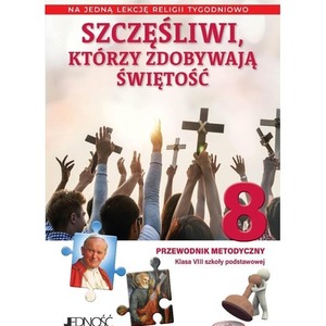 Religia SP 8 Przewodnik metodyczny Szczęśliwi...