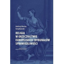 Religia w orzecznictwie europejskich trybunałów...