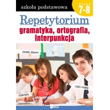 Repetytorium. Gramatyka, ortografia... kl. 7-8
