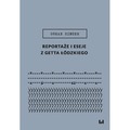 Reportaże i eseje z getta łódzkiego