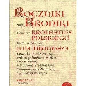 Roczniki czyli Kroniki sławnego... Księga 7-8