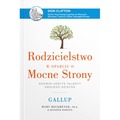Rodzicielstwo w oparciu o Mocne Strony. Rozwiń ukryte talenty swojego dziecka