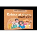 Rodzina jak drużyna Poznajmy się lepiej Karty konwersacyjne dla dzieci w wieku 6+
