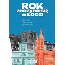 Rok zaczyna się w Łodzi - Kalendarz jubileuszowy