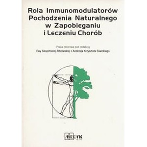 Rola immunomodulatorów pochodzenia naturalnego..