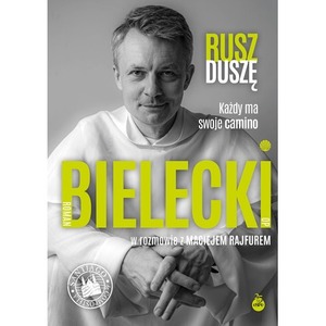 Rusz duszę. Każdy ma swoje camino