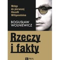 Rzeczy i fakty. Wstęp do pierwszej filozofii Wittg