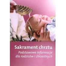 Sakrament chrztu - Podstawowe informacje dla..